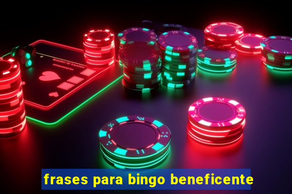 frases para bingo beneficente